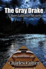The Gray Drake: Murder on the Au Sable