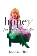Hopey: From Commune to Corner Office
