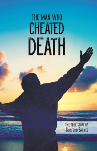 Man Who Cheated Death