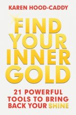 Find Your Inner Gold