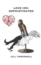 Love Inc: Sophistidated