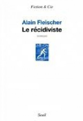 Le récidiviste