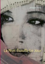 Nuit Etouffe Le Jour