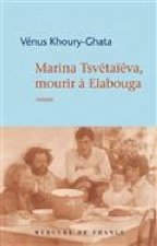 Marina Tsvétaïèva, mourir à Elabouga