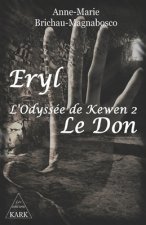 Eryl l'Odyssée de Kewen 2: Le Don