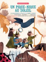 Un Pique-Nique Au Soleil: L'Extraordinaire Voyage de la Bande ? Bébert