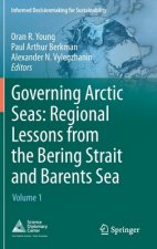 Governing Arctic Seas: Regional Lessons from the Bering Strait and Barents Sea