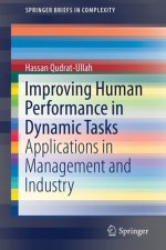 Improving Human Performance in Dynamic Tasks