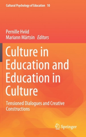 Culture in Education and Education in Culture
