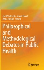 Philosophical and Methodological Debates in Public Health