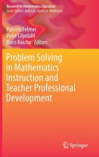 Problem Solving in Mathematics Instruction and Teacher Professional Development