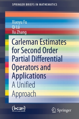 Carleman Estimates for Second Order Partial Differential Operators and Applications