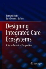Designing Integrated Care Ecosystems