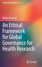 Ethical Framework for Global Governance for Health Research
