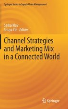 Channel Strategies and Marketing Mix in a Connected World