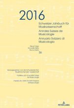 Schweizer Jahrbuch Fur Musikwissenschaft- Annales Suisses de Musicologie- Annuario Svizzero Di Musicologia