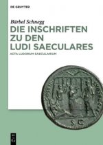 Inschriften Zu Den Ludi Saeculares