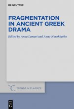 Fragmentation in Ancient Greek Drama