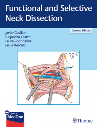 Functional and Selective Neck Dissection (Javier Gavilan,Jesus Herranz-González)(Twarda)