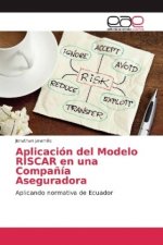 Aplicación del Modelo RISCAR en una Compañía Aseguradora