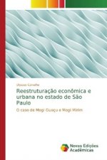 Reestruturacao economica e urbana no estado de Sao Paulo