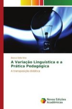 A Variação Linguística e a Prática Pedagógica
