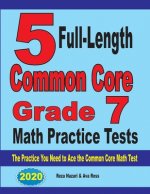 5 Full-Length Common Core Grade 7 Math Practice Tests