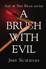 Brush with Evil