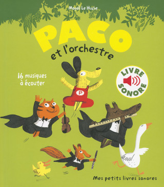 Paco et l'orchestre (Livre sonore)