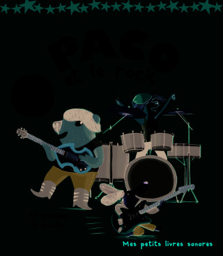 Paco et le rock (Livre sonore) 16 musiques a ecouter
