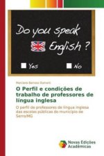O Perfil e condições de trabalho de professores de língua inglesa