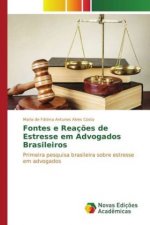 Fontes e Reações de Estresse em Advogados Brasileiros