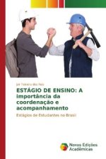 ESTÁGIO DE ENSINO: A importância da coordenação e acompanhamento
