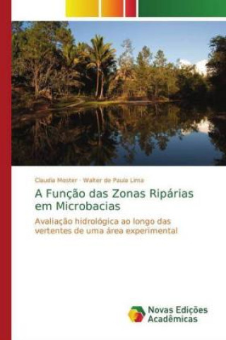 Funcao das Zonas Riparias em Microbacias