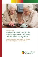 Modelo de intervencao de enfermagem em Cuidados Continuados Integrados