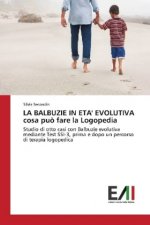 LA BALBUZIE IN ETA' EVOLUTIVA cosa può fare la Logopedia