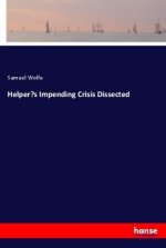 Helper?s Impending Crisis Dissected