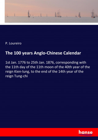 100 years Anglo-Chinese Calendar