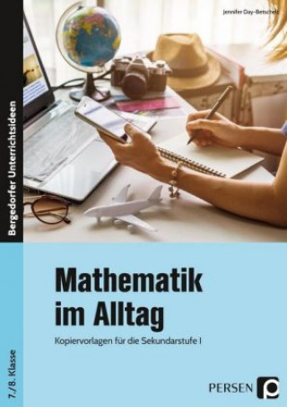 Mathematik im Alltag - 7./8. Klasse