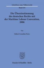 Die Übereinstimmung des deutschen Rechts mit der Maritime Labour Convention, 2006.