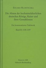 Die Ahnen der hochmittelalterlichen deutschen Könige, Kaiser und ihrer Gemahlinnen