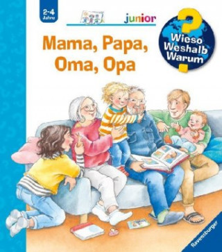 Wieso? Weshalb? Warum? junior: Mama, Papa, Oma, Opa (Band 39)