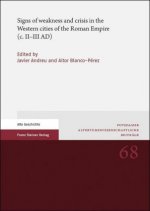 Signs of weakness and crisis in the Western cities of the Roman Empire (c. II-III AD)