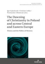 Dawning of Christianity in Poland and across Central and Eastern Europe