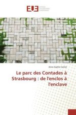Le parc des Contades à Strasbourg : de l'enclos à l'enclave