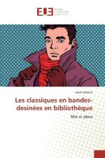 Les classiques en bandes-desinées en bibliothèque
