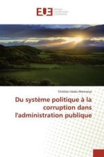 Du système politique à la corruption dans l'administration publique