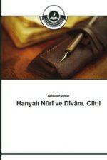 Hanyalı Nuri ve Divanı. Cilt