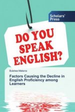 Factors Causing the Decline in English Proficiency among Learners