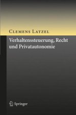 Verhaltenssteuerung, Recht Und Privatautonomie